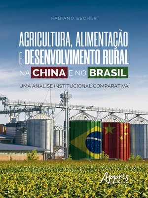 cover image of Agricultura, Alimentação e Desenvolvimento Rural na China e no Brasil